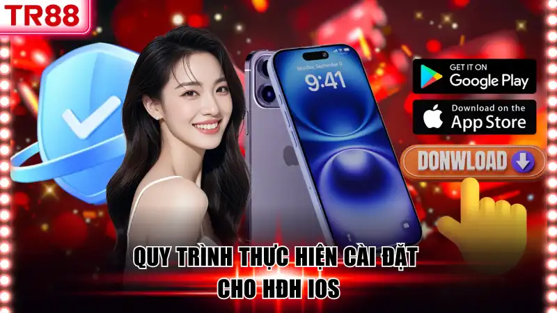 Quy trình thực hiện cài đặt cho HĐH iOS